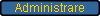 Administrare